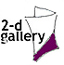 2-d Gallery